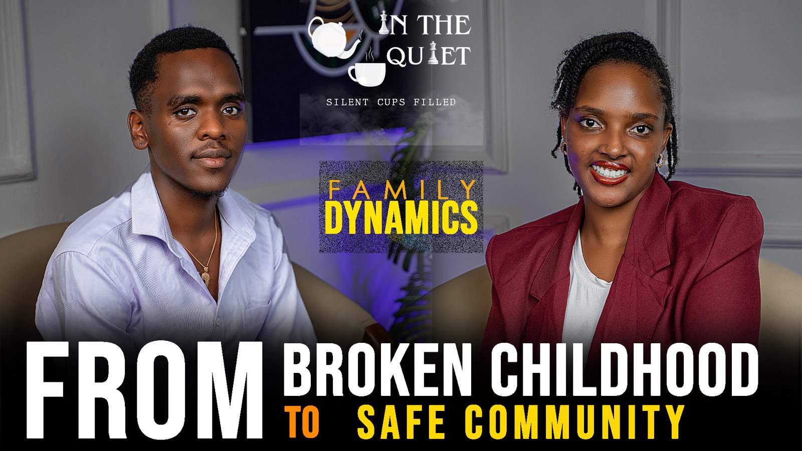 From Broken Childhood to Safe Community